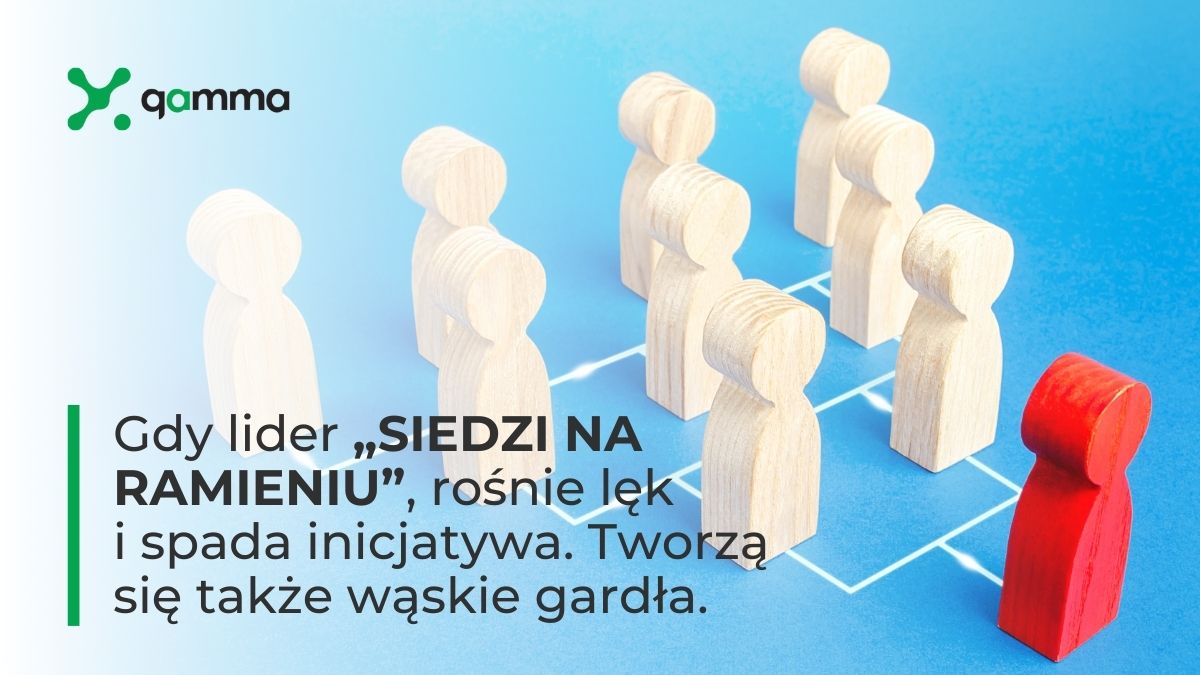 Gamma - Mikrozarządzanie to pułapka. Sygnały, że nie potrafisz odpuścić