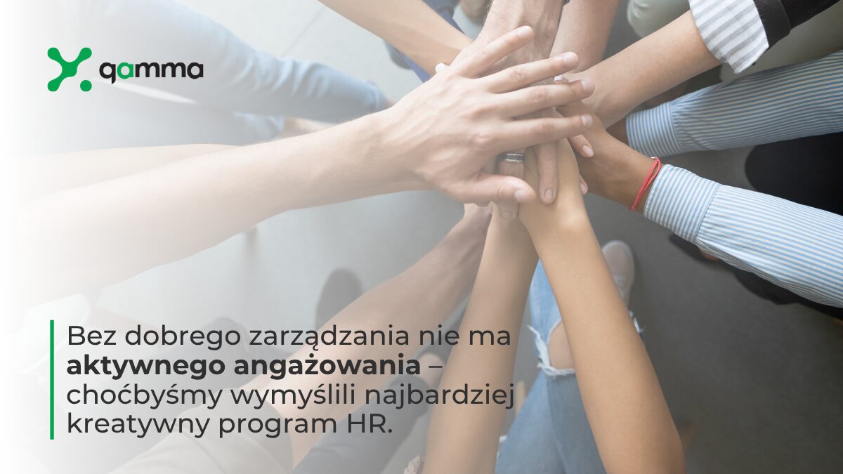 Gamma - Aktywne angażowanie: pytaj, pochwal, usuwaj blokery