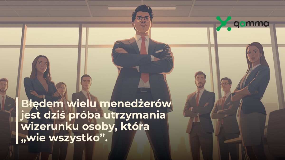Gamma - Czy autorytet menedżera da się odbudować po błędach?