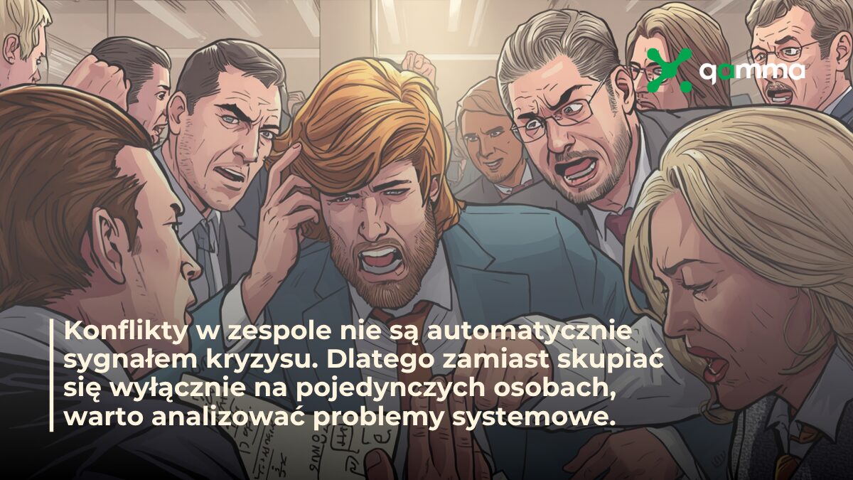 Gamma - Konflikty w zespole: jak znaleźć prawdziwe źródło napięć