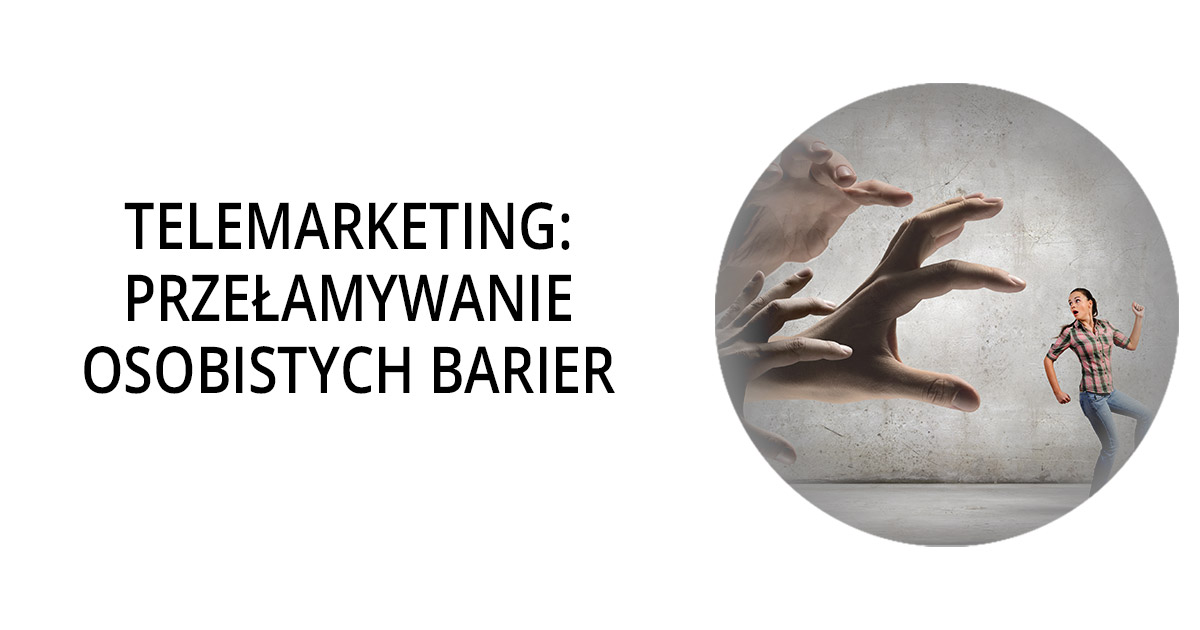 Gamma - Telemarketing – przełamywanie osobistych barier